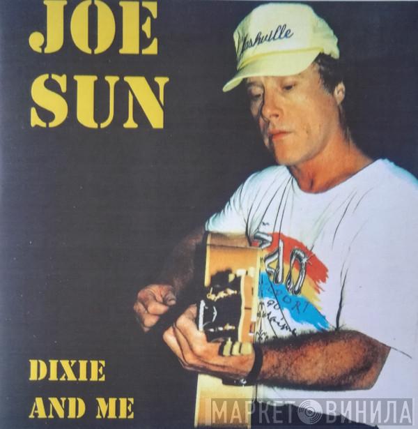 Joe Sun - Dixie And Me