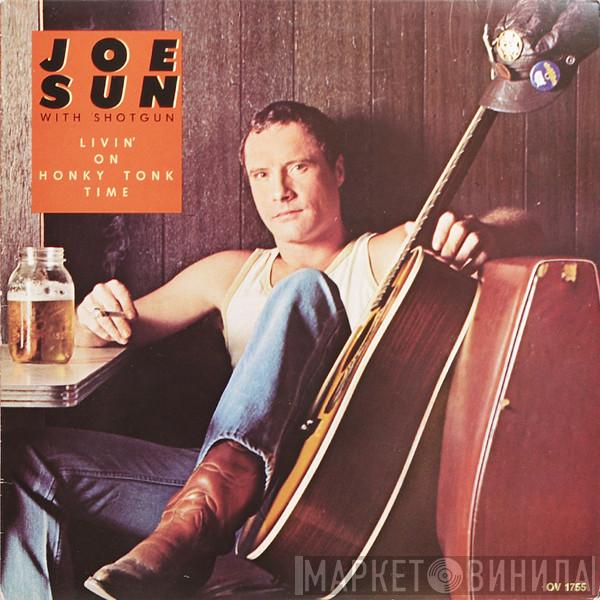 Joe Sun, Shotgun  - Livin' On Honky Tonk Time