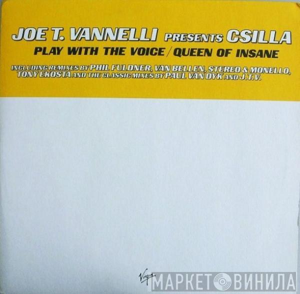 Joe T. Vannelli, Csilla - Play With The Voice / Queen Of Insane