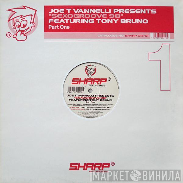 Joe T. Vannelli, Tony Bruno - Sexogroove 98 (Part One)