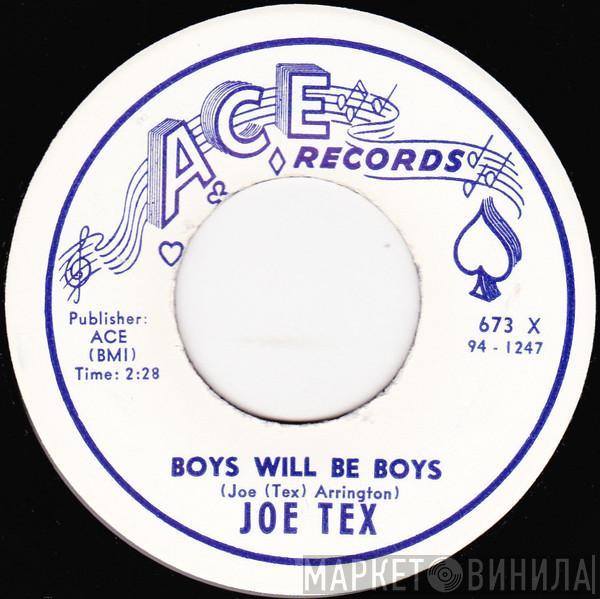  Joe Tex  - Boys Will Be Boys / Baby You're Right (I'm Gonna Hold What I Got)