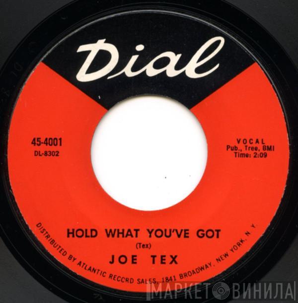  Joe Tex  - Hold What You've Got / Fresh Out Of Tears