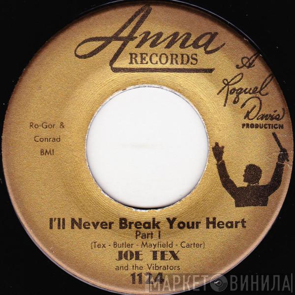 Joe Tex & The Vibrators - I'll Never Break Your Heart
