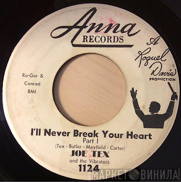 Joe Tex & The Vibrators - I'll Never Break Your Heart