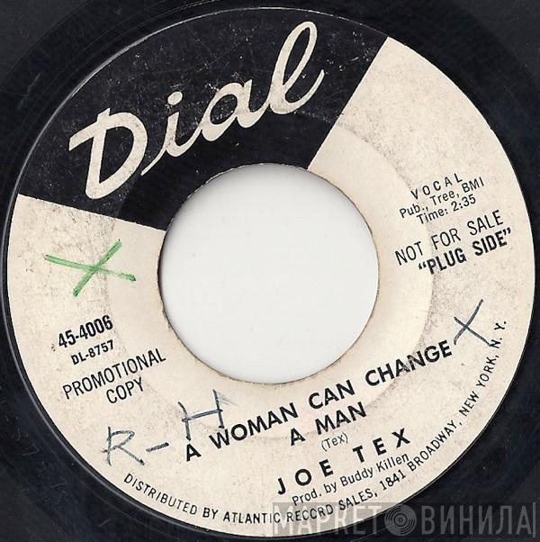 Joe Tex - A Woman Can Change A Man