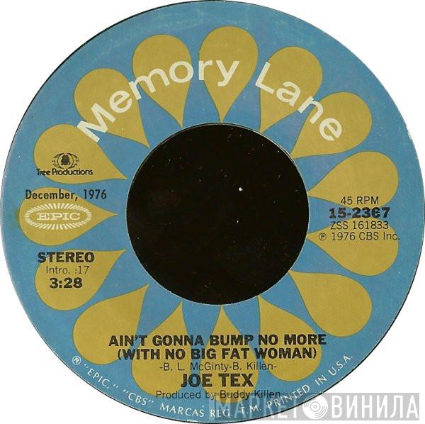 Joe Tex - Ain't Gonna Bump No More (With No Big Fat Woman) / Rub Down