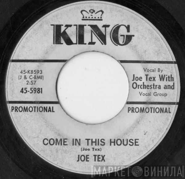 Joe Tex - Come In This House / I Want To Have A Talk With You