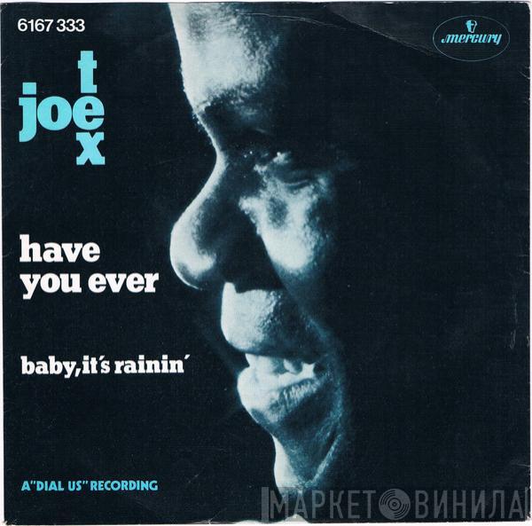 Joe Tex - Have You Ever