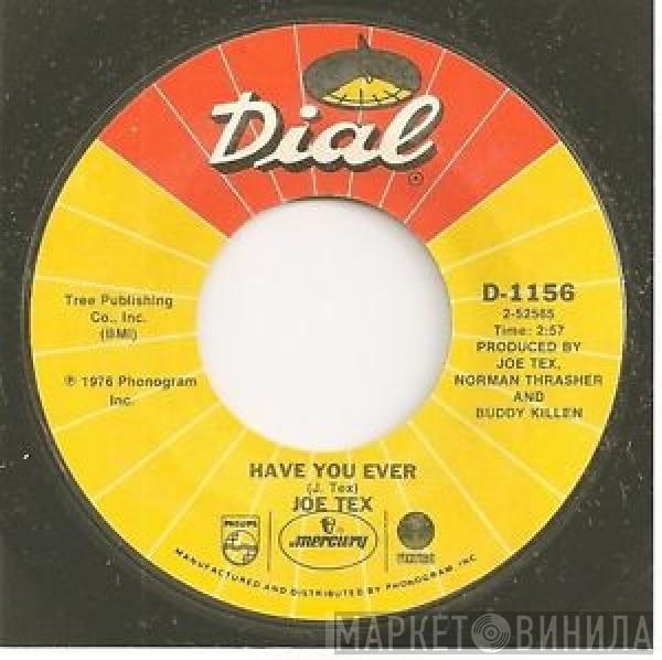 Joe Tex - Have You Ever