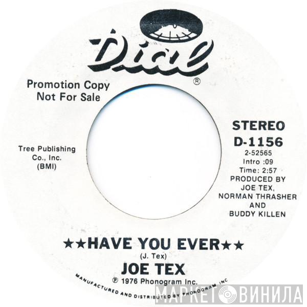 Joe Tex - Have You Ever