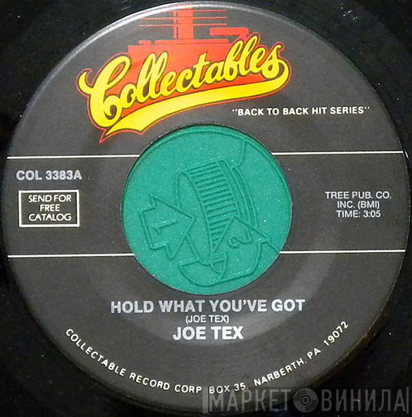 Joe Tex - Hold What You've Got / Show Me