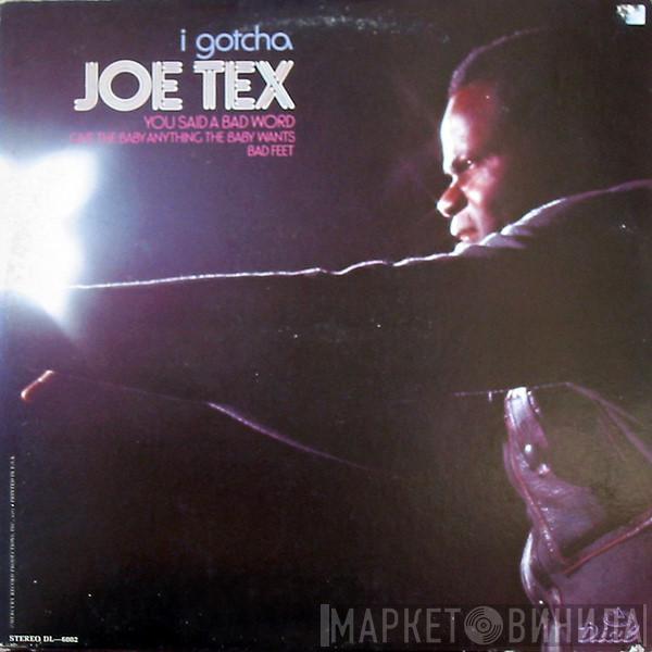 Joe Tex - I Gotcha