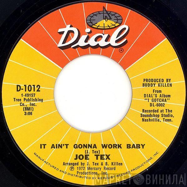 Joe Tex - It Ain't Gonna Work Baby