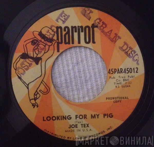 Joe Tex - Looking For My Pig / Say Thank You