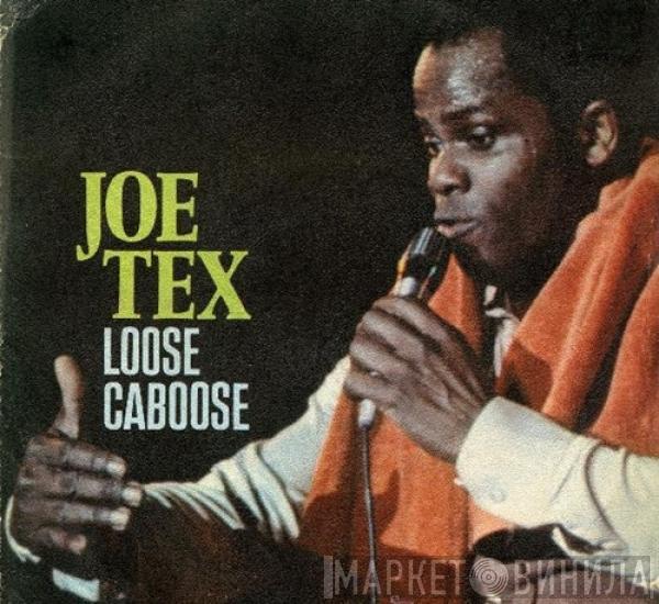 Joe Tex - Loose Caboose
