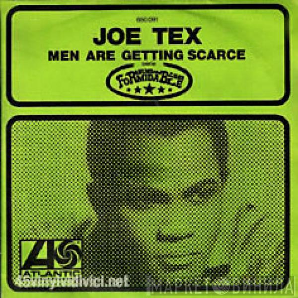 Joe Tex - Men Are Getting Scarce / You're Gonna Thank Me, Woman