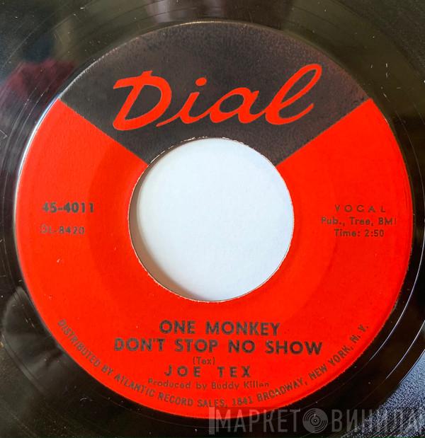 Joe Tex - One Monkey Don't Stop No Show / Build Your Love (On A Solid Foundation)