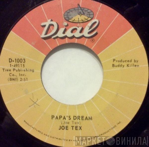 Joe Tex - Papa's Dream / I'm Comin' Home