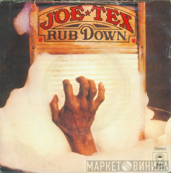 Joe Tex - Rub Down / Be Kind To Old People