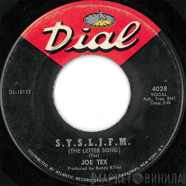 Joe Tex - S.Y.S.L.J.F.M. (The Letter Song) / I'm A Man