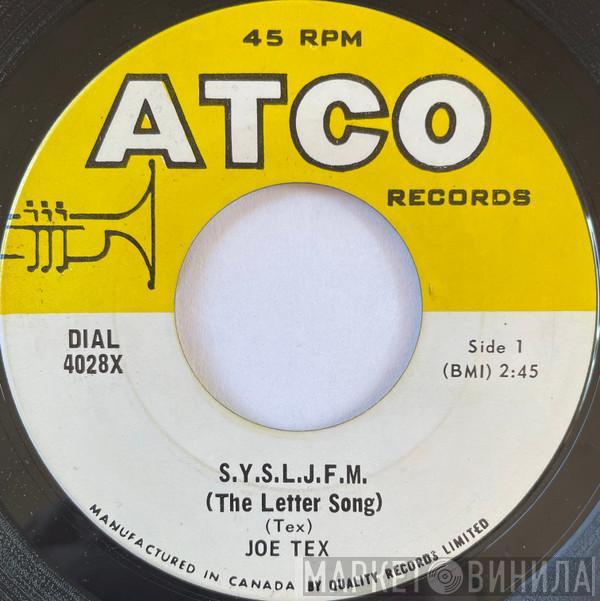 Joe Tex - S.Y.S.L.J.F.M. (The Letter Song) / I'm A Man