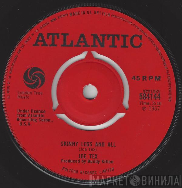 Joe Tex - Skinny Legs And All