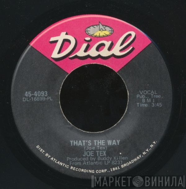 Joe Tex - That's The Way / Anything You Wanna Know