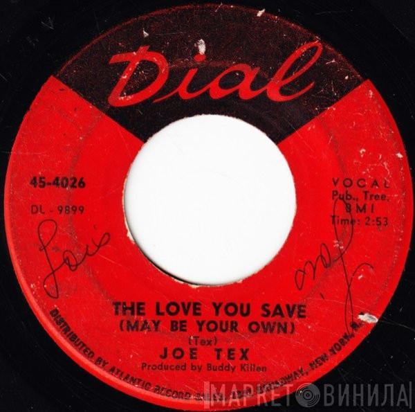 Joe Tex - The Love You Save (May Be Your Own)