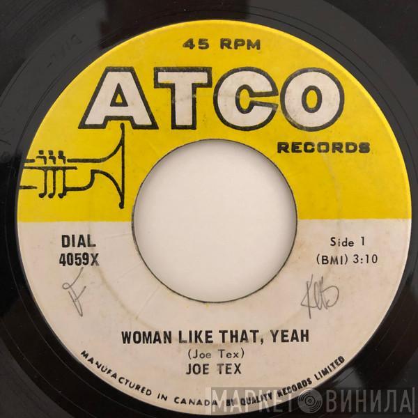 Joe Tex - Woman Like That, Yeah / I'm Going And Get It