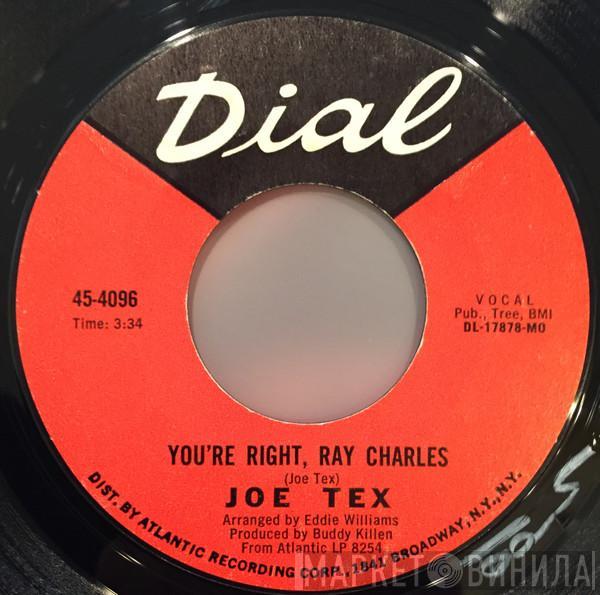 Joe Tex - You're Right, Ray Charles / Everything Happens On Time