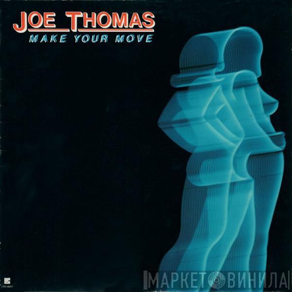 Joe Thomas - Make Your Move