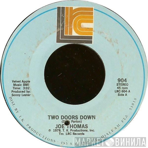 Joe Thomas - Two Doors Down / Here I Come