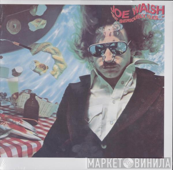  Joe Walsh  - "But Seriously, Folks..."