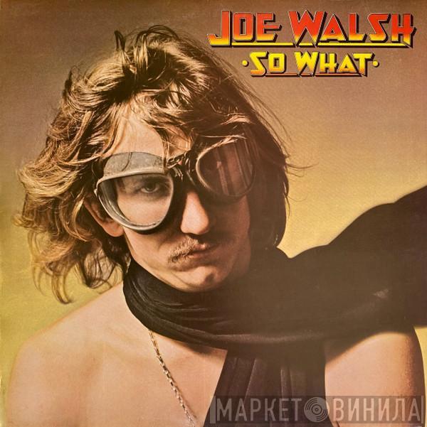 Joe Walsh - So What