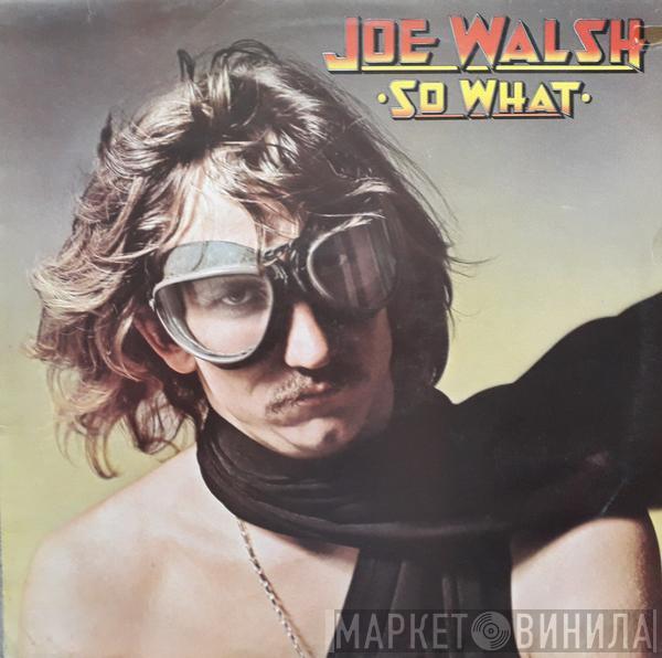 Joe Walsh - So What