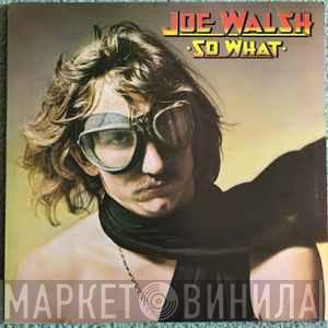 Joe Walsh - So What