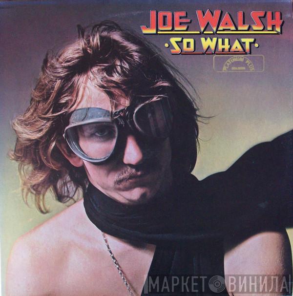  Joe Walsh  - So What