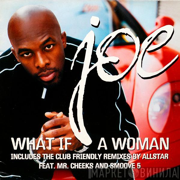  Joe  - What If A Woman
