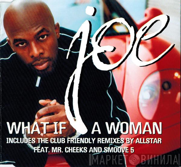 Joe - What If A Woman