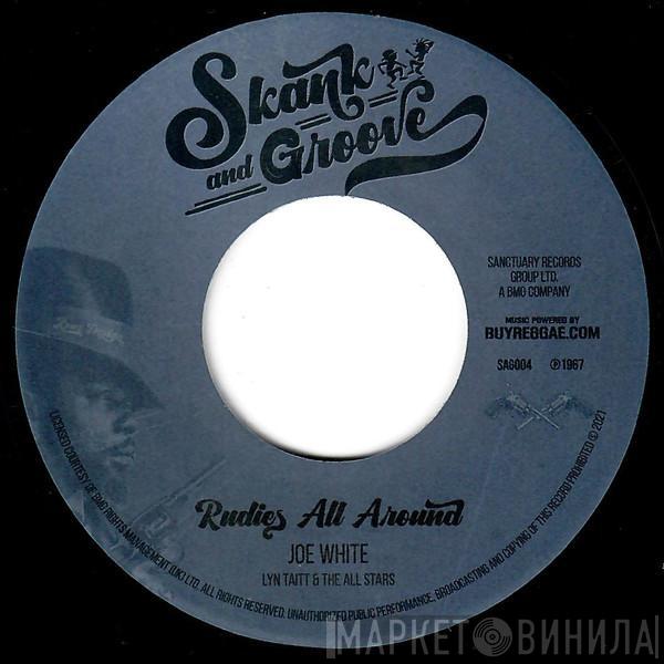 Joe White, Lynn Taitt And The All Stars - Rudies All Around