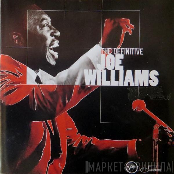 Joe Williams - The Definitive Joe Williams