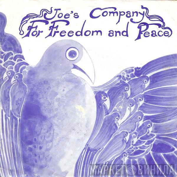 Joe's Company - For Freedom And Peace