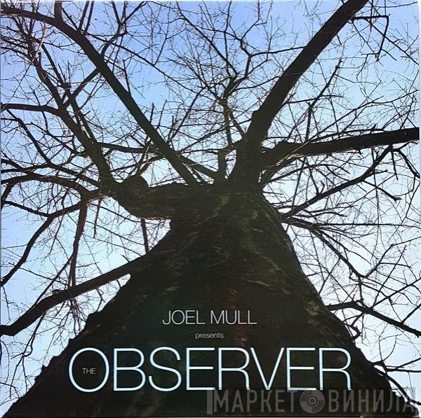  Joel Mull  - The Observer