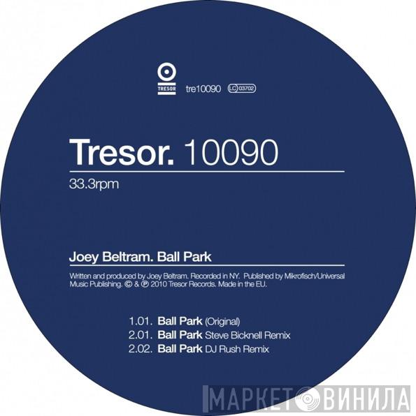  Joey Beltram  - Ball Park