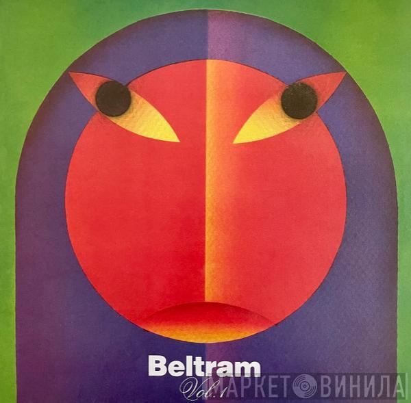 Joey Beltram - Beltram Vol. 1