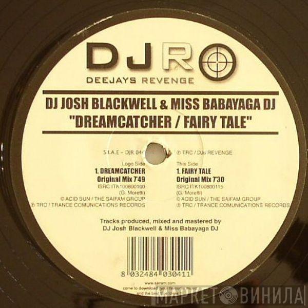 Joey DJ Josh Blackwell, Babayaga DJ - Dreamcatcher / Fairy Tale