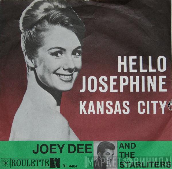 Joey Dee & The Starliters - Hello Josephine / Kansas City