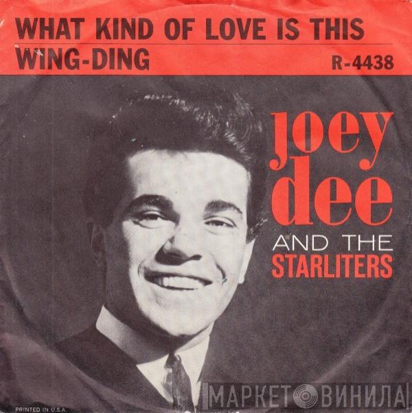 Joey Dee & The Starliters - What Kind Of Love Is This