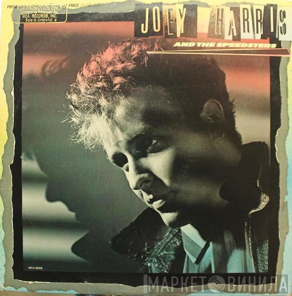 Joey Harris And The Speedsters - Joey Harris And The Speedsters