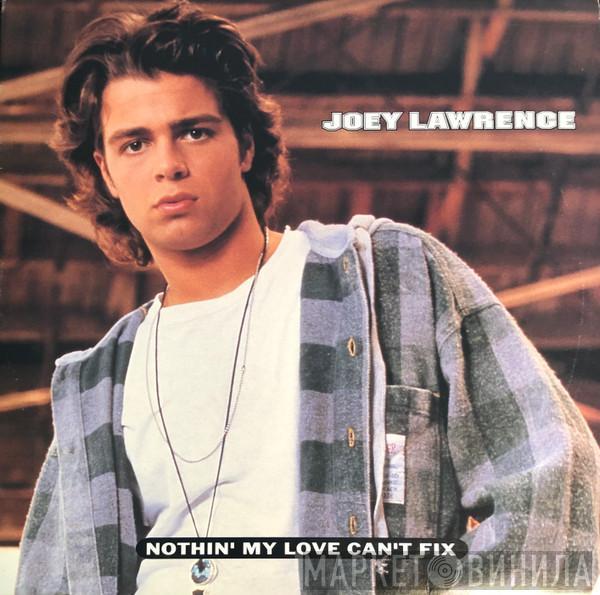  Joey Lawrence  - Nothin' My Love Can't Fix